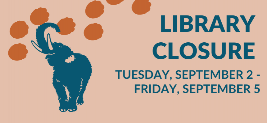 Library Closed September 2 through 5