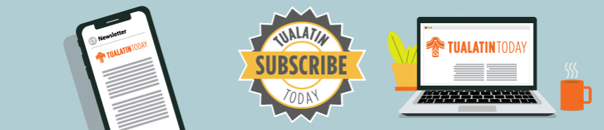 Subscribe to Tualatin Today