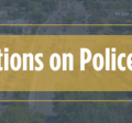 Community Conversations on Police Use of Force Policies