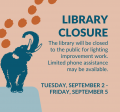 Library Closure - Sept 2-5