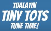 Tualatin Tiny Tots Tune Time!