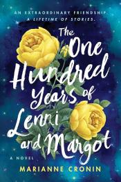 The One Hundred Years of Lenni and Margot by Marianne Cronin Cover of The One Hundred Years of Lenni and Margot by Marianne Cronin