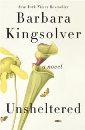 Unsheltered Unsheltered by Barbara Kingsolver