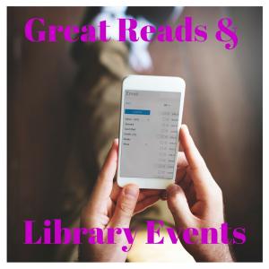 Great Reads and Library Events