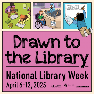 National Library Week: Drawn to the Library 