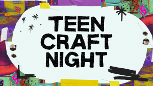 Teen Craft Night