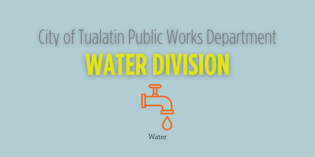 Blue banner that reads "City of Tualatin Public Works Department Water Division" 