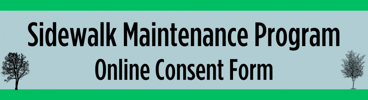 Sidewalk Maintenance Program Online Consent Form